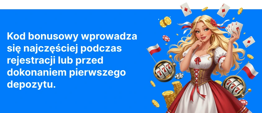 Aktywacja Bonusu i Kody Bonusowe