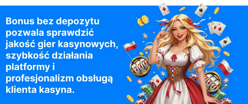 Bonus Bez Depozytu dla Nowych Użytkowników