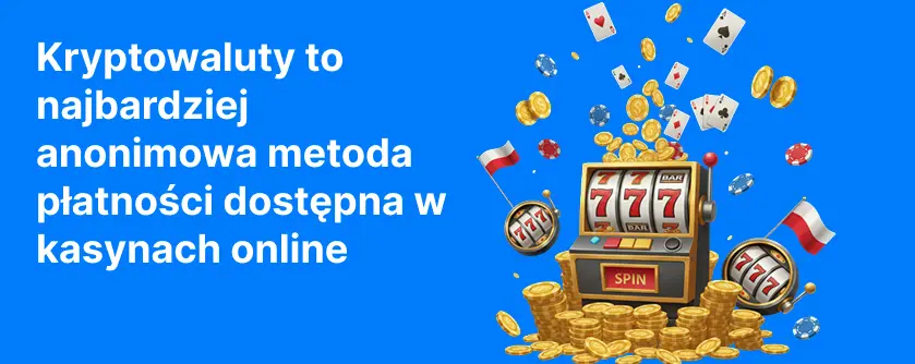 Kryptowaluty to najbardziej anonimowa metoda