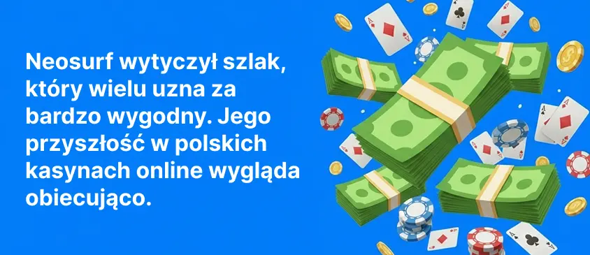 Neosurf wytyczył szlak