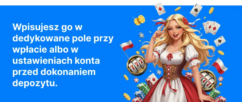 Kody Promocyjne i Aktywacja Bonusu